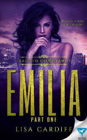 [Trassato Crime Family 03] • Emilia · Part 1 (Trassato Crime Family Book 3)